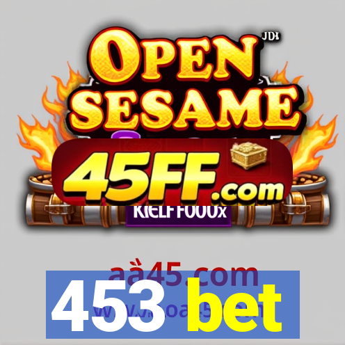 453 bet